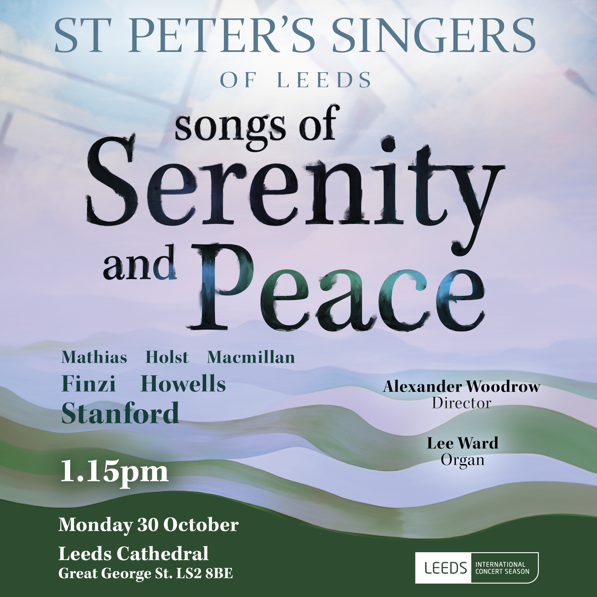 Songs of Serenity and Peace - St Peter's Singers of Leeds